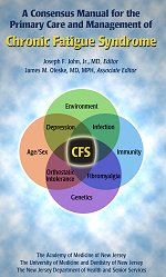 A Consensus Manual for the Primary Care and Management of Chronic Fatigue Syndrome